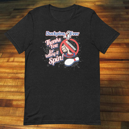 Duckpin Let it Spin Duckpin4Ever Unisex Cotton Tee