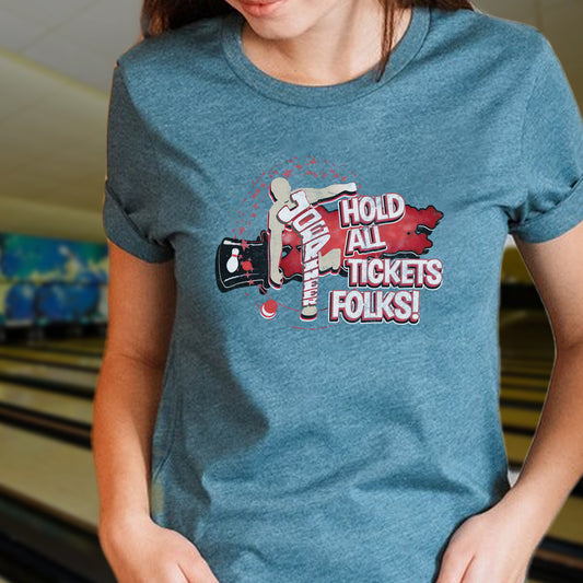 Duckpin Hold All Tickets Folks, Joe Rineer Unisex Tee